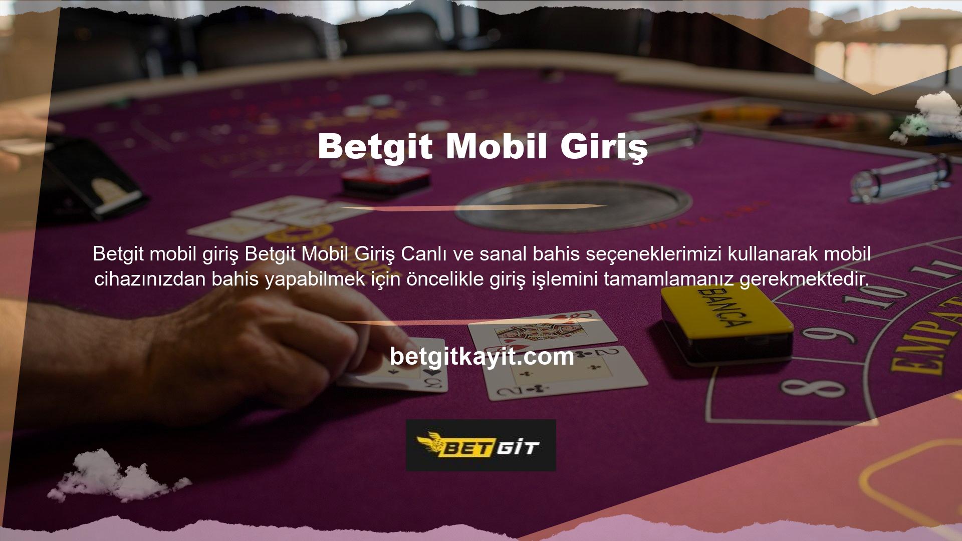 Betgit mobil giriş programı için öncelikle web sitesi üzerinden mobil programı seçmeli veya mevcut web sitesi seçeneklerinden cep telefonunuzu kullanarak üye olmalısınız